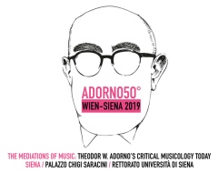 The mediation of music: Theodor W. Adorno's Critical Musicology Today The mediation of music: Theodor W. Adorno's Critical Musicology Today