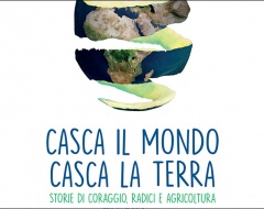 "Casca il mondo, casca la terra"