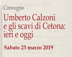 A Perugia il convegno "Umberto Calzoni e gli scavi di Cetona: ieri e oggi" A Perugia il convegno "Umberto Calzoni e gli scavi di Cetona: ieri e oggi"