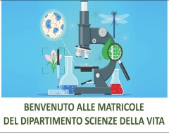 Benvenuto alle matricole del dipartimento di Scienze della Vita