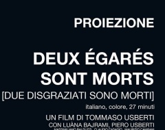 proiezione del cortometraggio "Deux Égarés sont morts"