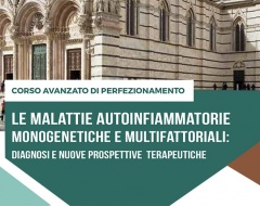 Corso avanzato di perfezionamento sulle malattie autoinfiammatorie Corso avanzato di perfezionamento sulle malattie autoinfiammatorie