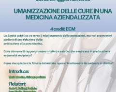 Umanizzazione delle cure in una medicina aziendalizzata Umanizzazione delle cure in una medicina aziendalizzata