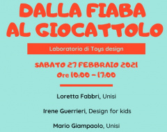 Workshop “Dalla fiaba al giocattolo – Laboratorio di Toys Design” Workshop “Dalla fiaba al giocattolo – Laboratorio di Toys Design”
