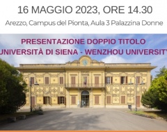 Arezzo: presentazione del doppio titolo tra Università di Siena e Wenzhou University Arezzo: presentazione del doppio titolo tra Università di Siena e Wenzhou University