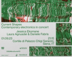 CURRENT SHAPES - Contemporary Electronics in Concert CURRENT SHAPES - Contemporary Electronics in Concert