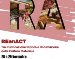 REenACT: tra rievocazione storica e ricostruzione della cultura materiale REenACT: tra rievocazione storica e ricostruzione della cultura materiale