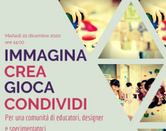 Webinar "Immagina, crea, gioca, condividi" Webinar "Immagina, crea, gioca, condividi"