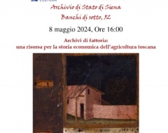 Archivi di fattoria: una risorsa per la storia economica dell'agricoltura toscana Archivi di fattoria: una risorsa per la storia economica dell'agricoltura toscana