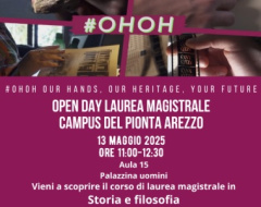 Open Day Laurea Magistrale Storia e Filosofia - Arezzo (DSSBC) Open Day Laurea Magistrale Storia e Filosofia - Arezzo (DSSBC)