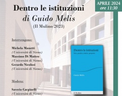 Presentazione del libro "Dentro le istituzioni" (Il Mulino, 2023) di Guido Melis Presentazione del libro "Dentro le istituzioni" (Il Mulino, 2023) di Guido Melis