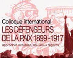 Immagine convegno "Les défenseurs de la paix 1899-1917"