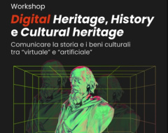 Workshop “Digital Heritage, History e Cultural heritage” Workshop “Digital Heritage, History e Cultural heritage”