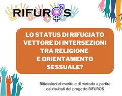 Convegno “Lo status di rifugiato vettore di intersezioni tra religione e orientamento sessuale?” Convegno “Lo status di rifugiato vettore di intersezioni tra religione e orientamento sessuale?”