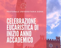 celebrazione eucaristica di inizio anno accademico dell’Università di Siena.