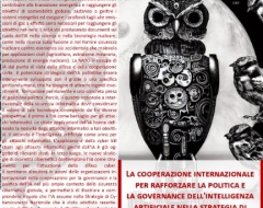 Convegno “La cooperazione internazionale per rafforzare la politica e la governance dell'intelligenza artificiale nella strategia di cybersicurezza nazionale” Convegno “La cooperazione internazionale per rafforzare la politica e la governance dell'intelligenza artificiale nella strategia di cybersicurezza nazionale”