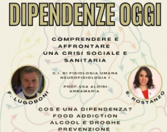 Incontro pubblico "Le dipendenze oggi" Incontro pubblico "Le dipendenze oggi"