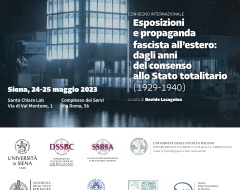 Convegno internazionale "Esposizioni e propaganda fascista all'estero" Convegno internazionale "Esposizioni e propaganda fascista all'estero"