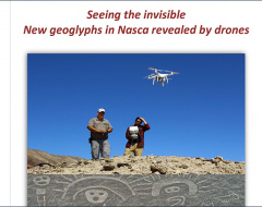 Seeing the invisible. New geoglyphs in Nasca revealed by drones Seeing the invisible. New geoglyphs in Nasca revealed by drones