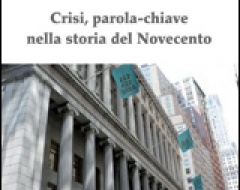 Crisi, parola-chiave nella storia del Novecento