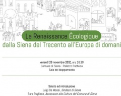 "La Renaissance Écologique. Dalla Siena del Trecento all'Europa di domani" "La Renaissance Écologique. Dalla Siena del Trecento all'Europa di domani"