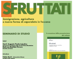Seminario di studio "Immigrazione, agricoltura, nuove forme di caporalato in Toscana" Seminario di studio "Immigrazione, agricoltura, nuove forme di caporalato in Toscana"