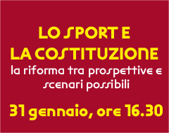 Lo sport e la Costituzione. La riforma tra prospettive e scenari possibili Lo sport e la Costituzione. La riforma tra prospettive e scenari possibili