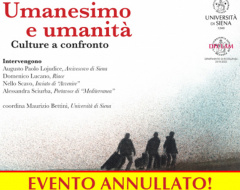 "Umanesimo e umanità. Culture a confronto" evento annullato