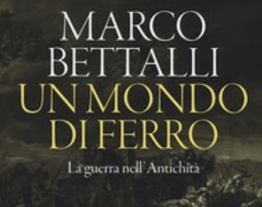 libro "Un mondo di ferro. La guerra nell'antichità" 