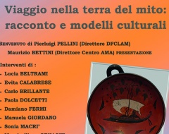 Viaggio nella terra del mito: racconto e modelli culturali Viaggio nella terra del mito: racconto e modelli culturali