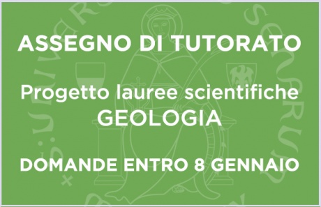 Bando per 1 assegno di tutorato: progetto lauree scientifiche - Geologia Bando per 1 assegno di tutorato: progetto lauree scientifiche - Geologia