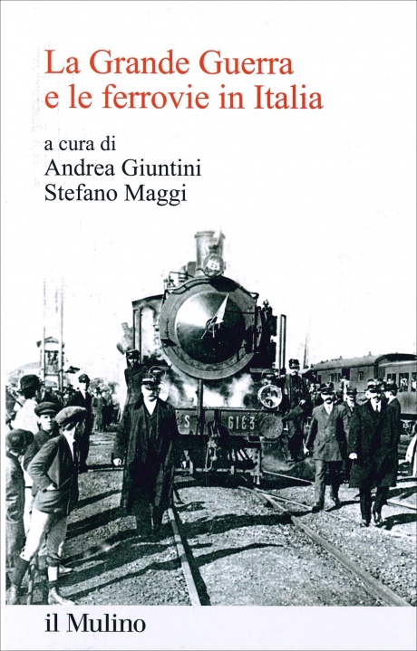 "La Grande Guerra e le ferrovie in Italia" 