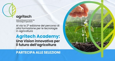 Agritech Academy: aperte le iscrizioni Agritech Academy: aperte le iscrizioni