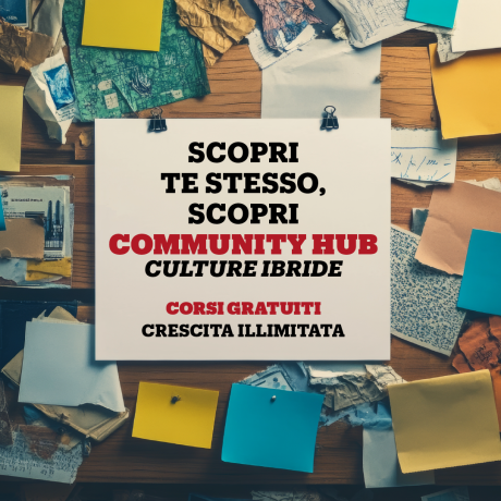 Presentazione del progetto "Community Hub Culture Ibride"
