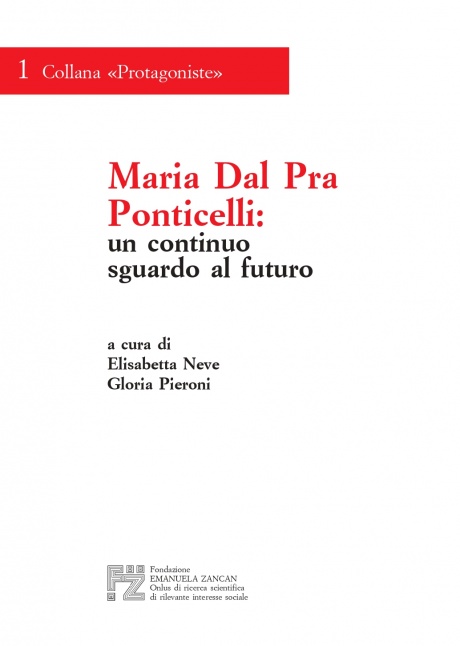 Maria Dal Pra Ponticelli: un continuo sguardo al futuro