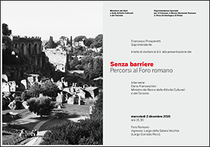 progetto "Senza barriere. Percorsi al Foro romano"