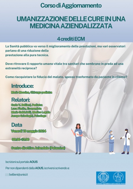 Umanizzazione delle cure in una medicina aziendalizzata Umanizzazione delle cure in una medicina aziendalizzata