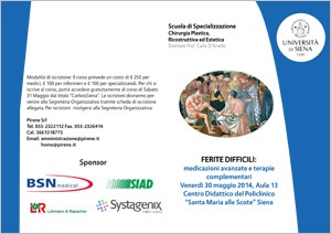 Convegno "Ferite difficili: medicazioni avanzate e terapie complementari" Convegno "Ferite difficili: medicazioni avanzate e terapie complementari"