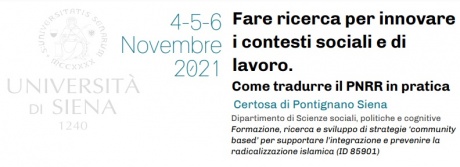 Convegno "Fare ricerca per innovare i contesti sociali e di lavoro" Convegno "Fare ricerca per innovare i contesti sociali e di lavoro"