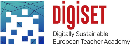Erasmus Plus Digitally Sustainable European Teacher Academy (DigiSET) Erasmus Plus Digitally Sustainable European Teacher Academy (DigiSET)