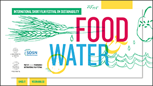 Food and Water: International short film festival on sustainability