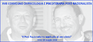  XVII convegno di Psicologia e psicoterapia post-razionalista