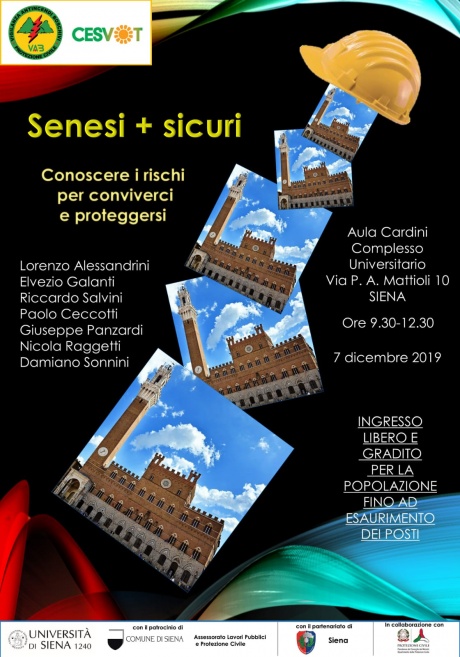 "Senesi + sicuri. Conoscere i rischi per conviverci e proteggersi" "Senesi + sicuri. Conoscere i rischi per conviverci e proteggersi"