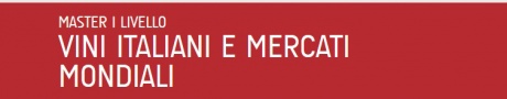Master di I livello in "Vini e mercati mondiali" Master di I livello in "Vini e mercati mondiali"
